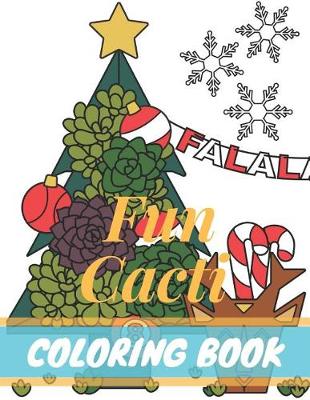 Book cover for Fun Cacti Coloring Book