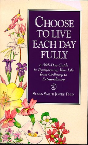 Book cover for Choose to Live Each Day Fully