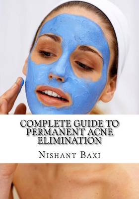 Book cover for Complete Guide to Permanent Acne Elimination