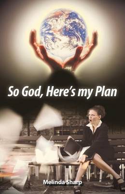 Book cover for So God, Here's My Plan