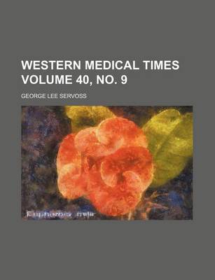 Book cover for Western Medical Times Volume 40, No. 9