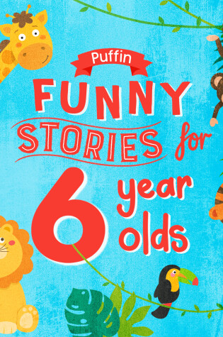 Cover of Puffin Funny Stories for 6 Year Olds