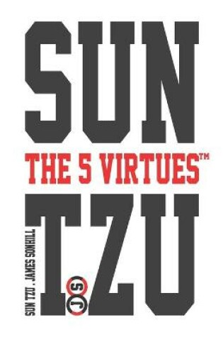 Cover of Sun Tzu the 5 Virtues(tm)