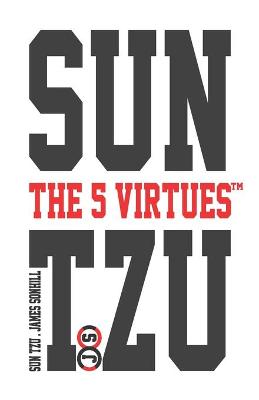 Book cover for Sun Tzu the 5 Virtues(tm)
