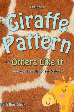 Cover of Exploring the Giraffe Pattern and Others Like It