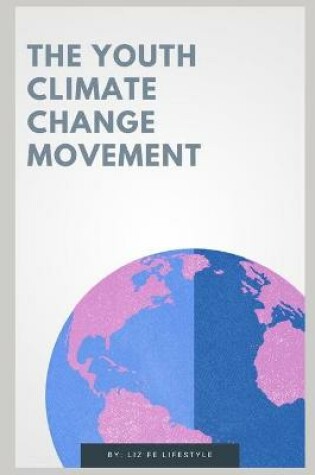 Cover of The Youth Climate Change Movement