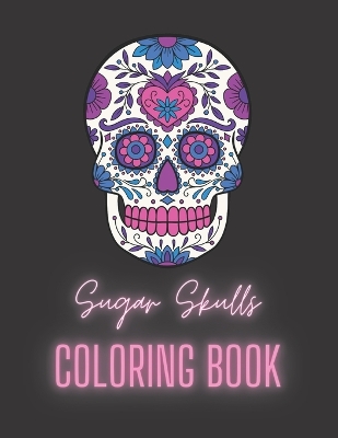 Book cover for Sugar Skulls Coloring Book