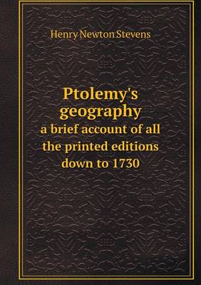 Book cover for Ptolemy's geography a brief account of all the printed editions down to 1730