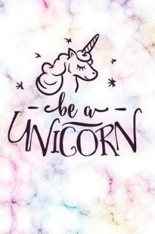 Cover of Be a Unicorn
