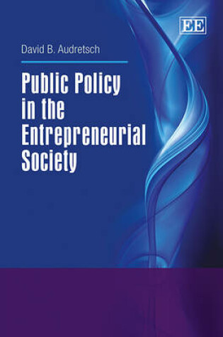 Cover of Public Policy in the Entrepreneurial Society