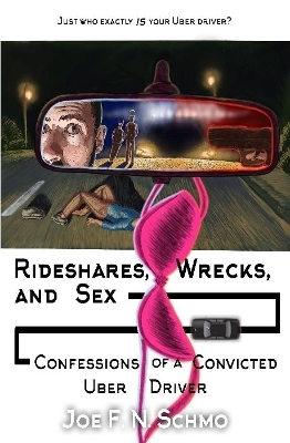 Book cover for Ridehares, Wrecks, and Sex