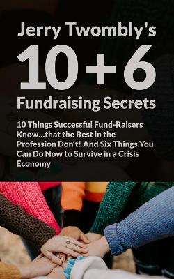 Cover of 10+6 Fundraising Secrets