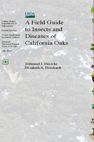 Cover of A Field Guide to Insects and Diseases of California Oaks (Enlarged Edition)