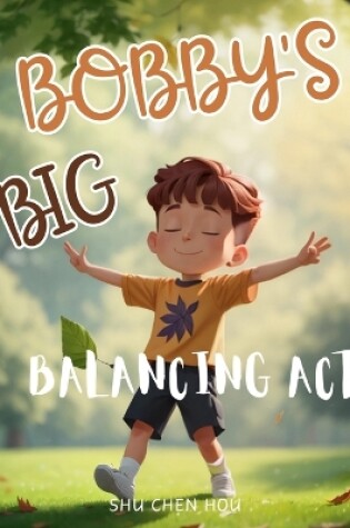 Cover of Bobby's Big Balancing Act