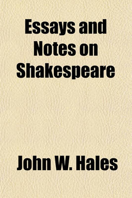 Book cover for Essays and Notes on Shakespeare