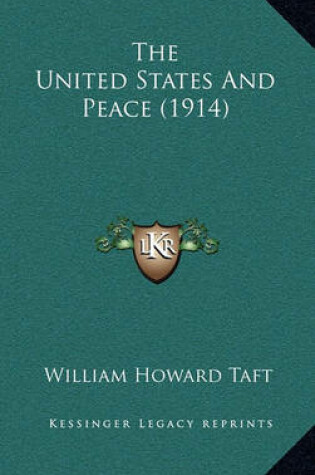 Cover of The United States and Peace (1914)