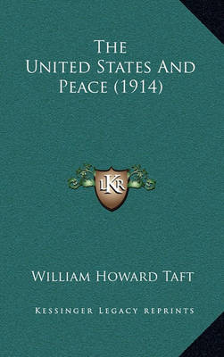 Book cover for The United States and Peace (1914)