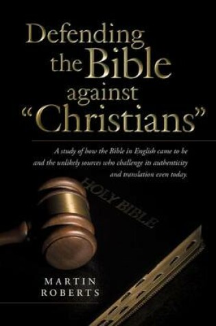 Cover of Defending the Bible Against Christians