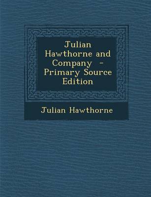 Book cover for Julian Hawthorne and Company