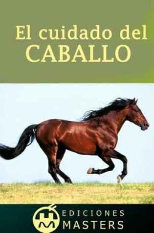 Cover of El cuidado del caballo