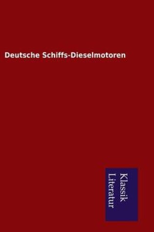 Cover of Deutsche Schiffs-Dieselmotoren