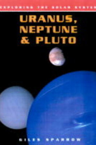Cover of Exploring Solar System Uranus Neptune & Pluto Paperback