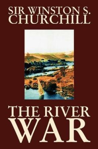 Cover of The River War by Winston S. Churchill, History