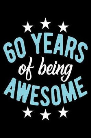 Cover of 60 Years Of Being Awesome