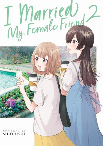 Book cover for I Married My Female Friend Vol. 2