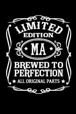 Book cover for Limited Edition Ma Brewed to Perfection All Original Parts