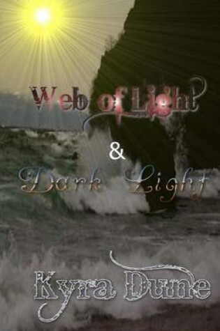 Cover of Web of Light & Dark Light