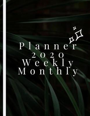 Book cover for Planner 2020 Weekly Monthly