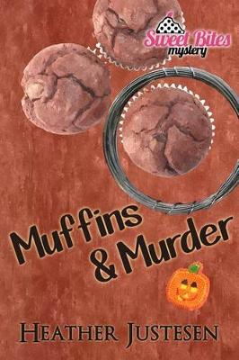 Book cover for Muffins & Murder (Sweet Bites Bk 3)