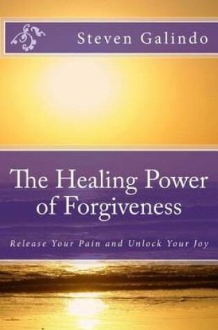 Cover of The Healing Power of Forgiveness