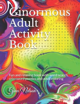 Cover of Ginormous Adult Activity Book