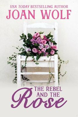 Book cover for The Rebel and the Rose