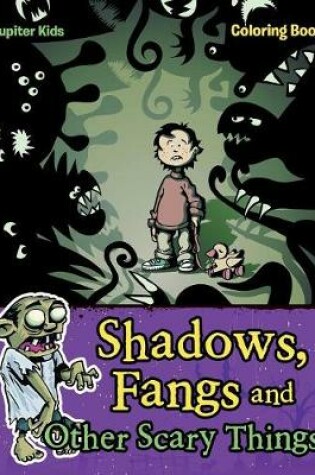Cover of Shadows, Fangs and Other Scary Things Coloring Book