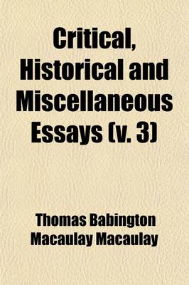 Book cover for Critical, Historical and Miscellaneous Essays (Volume 3)