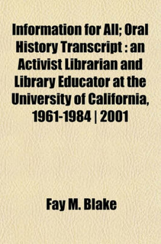 Cover of Information for All; Oral History Transcript
