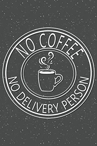 Book cover for No Coffee No Delivery Person