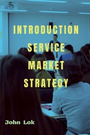 Cover of Introduction Service Market Strategy