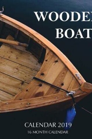 Cover of Wooden Boats Calendar 2019