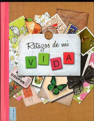 Book cover for Retazos de Mi Vida (Life Canvas)