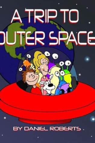 Cover of A Trip Through Outer Space