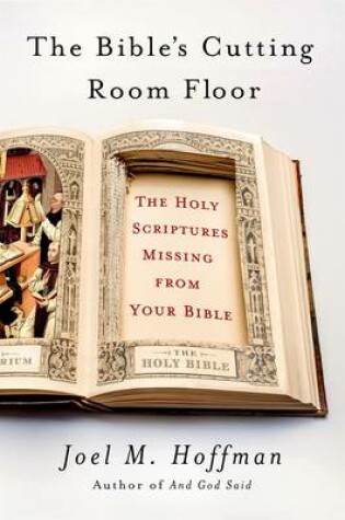 Cover of The Bible's Cutting Room Floor