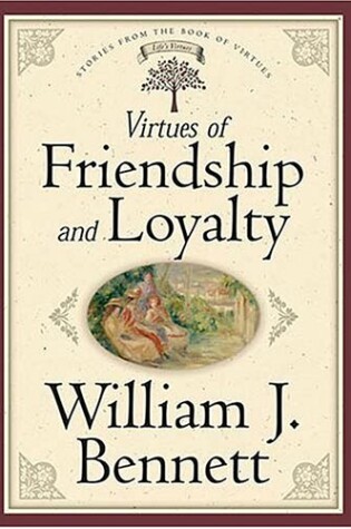 Cover of Virtues of Friendship and Loyalty