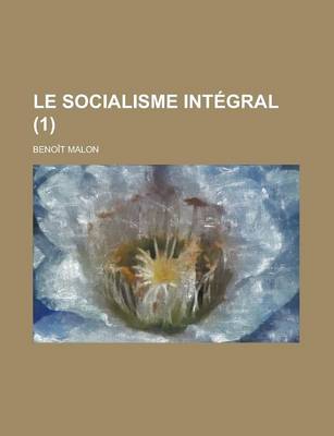 Book cover for Le Socialisme Integral (1)