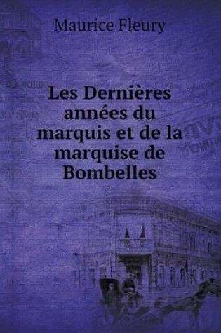 Cover of Les Dernières années du marquis et de la marquise de Bombelles