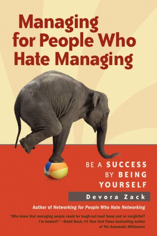 Book cover for Managing for People Who Hate Managing: Be a Success by Being Yourself