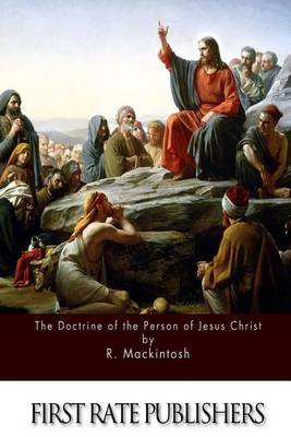 Book cover for The Doctrine of the Person of Jesus Christ